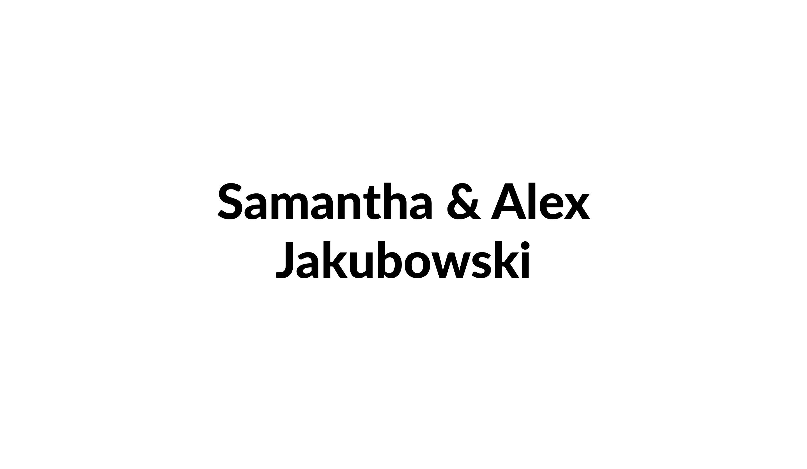 Samantha and Alex Jakubowski